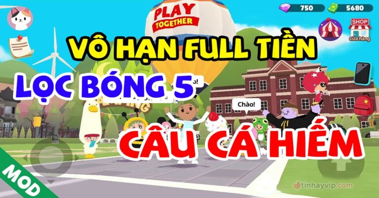 Tải bản hack Play Together nhiều tính năng miễn phí 100%