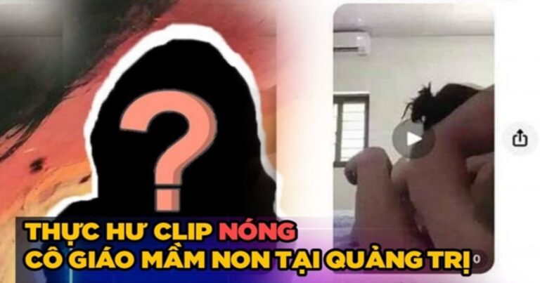 Lộ clip cô giáo mầm non dài 8 phút gây tranh cãi