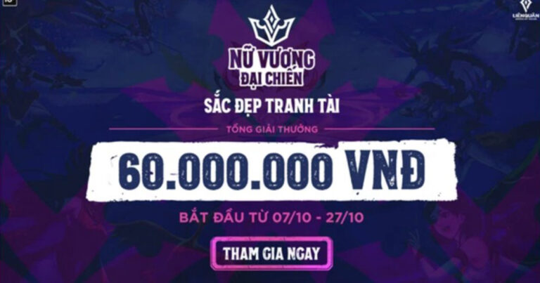 Nữ Vương Đại Chiến 2021 – Giải đấu Liên Quân dành cho phái nữ, cơ hội nhận quà “khủng”, thời tới rồi!