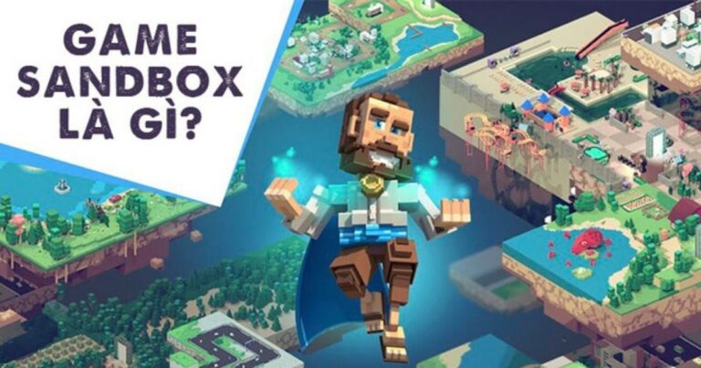 The Sandbox là gì mà khiến giới công nghệ toàn cầu đứng ngồi không yên?