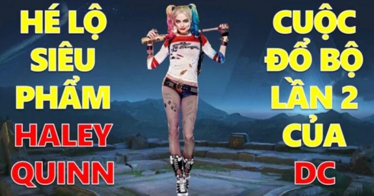 Tướng Liên Quân Harley Quinn này mới thật sự là nhân vật anh em game thủ mong chờ