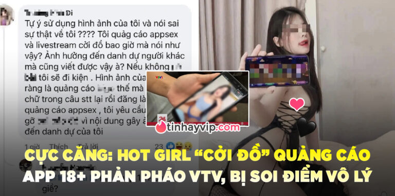 Cởi đồ quảng cáo cho MXH 18+ đã từng bị VTV lên án, hotgirl trong vụ việc đã lên tiếng