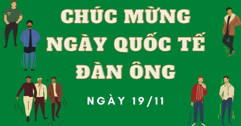 Ngày Quốc tế Đàn ông là ngày nào? Nguồn gốc và ý nghĩa của ngày lễ này là gì?