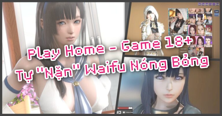 Play Home – Tựa game 18+ thú vị nhất mà bạn từng biết