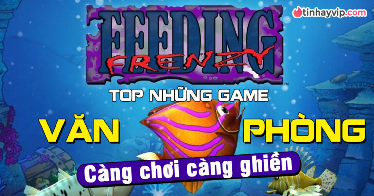 Top 5 game văn phòng càng chơi càng ghiền, xả stress cực hay