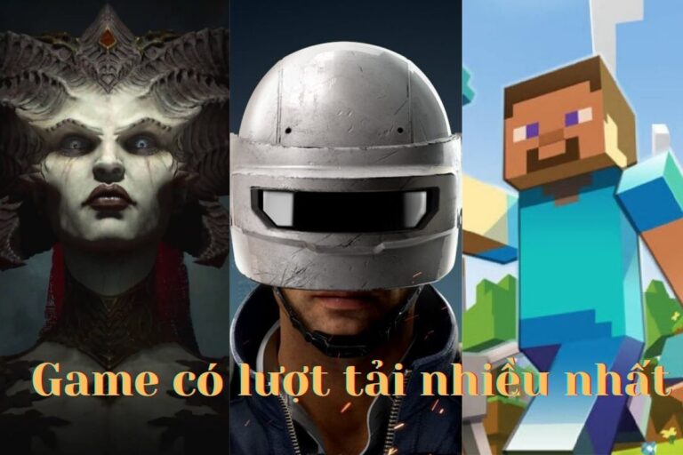 Top 6 game nhiều lượt tải nhất thế giới trên PC và Mobile