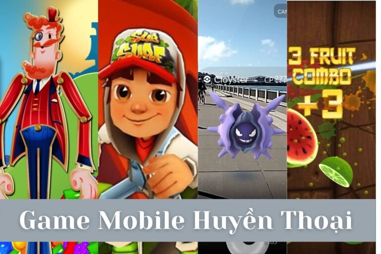 Top 6 tựa game mobile huyền thoại từng khiến cả thế giới mất ăn mất ngủ